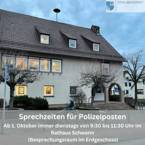 Sprechzeiten für den Polizeiposten Straubenhardt im Rathaus Schwann eingerichtet.